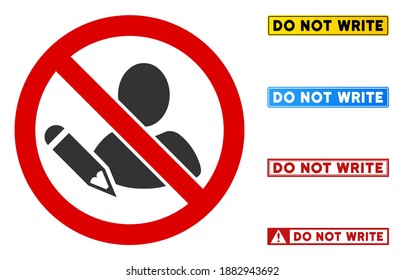 No Writer sign with words in rectangle frames. Illustration style is a flat iconic symbol inside red crossed circle on a white background. Simple No Writer vector sign, designed for rules,