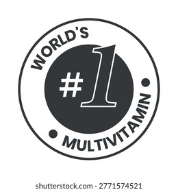 World’s No.1 Multivitamin Label Logo. Premium Health Supplement Icon Design. World’s No.1 Multivitamin logo, label, sign, badge, symbol, banner, line, flat vector, isolated illustration.