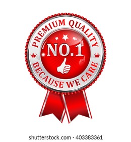 No.1 Premium Quality, because we care - shiny ribbon. Quality certified for business community