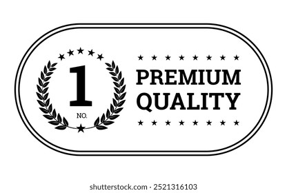 No.1 Premium etiqueta de qualidade adesivo, preto redondo retângulo emblema ícones com coroa de louro e estrelas para o produto em todo o mundo garantia 100 por cento, design vetorial brilhante para elemento de design de embalagem