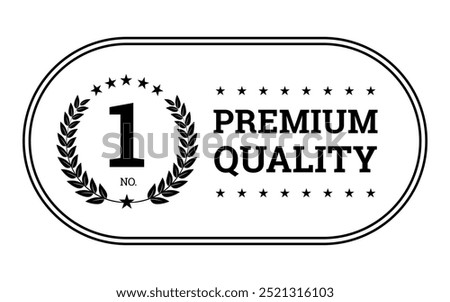 No.1 Premium Quality label sticker, Black round rectangle badge icons with laurel wreath and stars for product worldwide guarantee 100 percent, vector design shiny for packaging design element