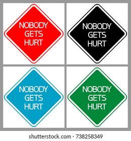 Nobody gets hurt sign.
A text warning poster on the preservation of health at a given place of stay.