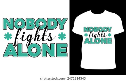 nobody lights alone typography t shirt design
