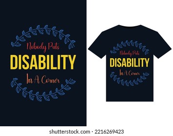 
Nobody Puts Disability In A Corner illustrations for print-ready T-Shirts design