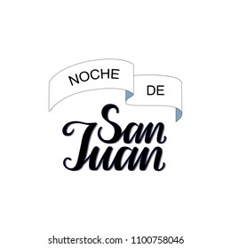 Noche de San Juan. Night of Saint John in Spanish language. Vector illustration background with tape. Name of Saint John the Baptist in Spanish language.	
Banner, poster, template, invitation.