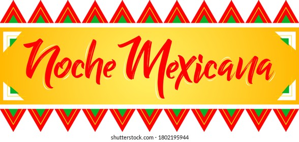 Noche Mexicana, Mexican Night spanish text, vector celebration design.