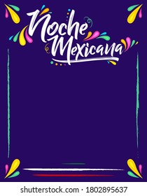 Noche Mexicana, Mexican Night spanish text, vector celebration template.