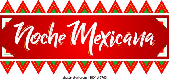 Noche Mexicana, Mexican Night spanish text, vector celebration design.