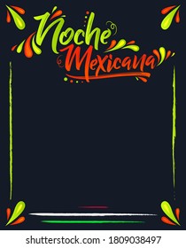 Noche Mexicana, Mexican Night spanish text, vector celebration template.