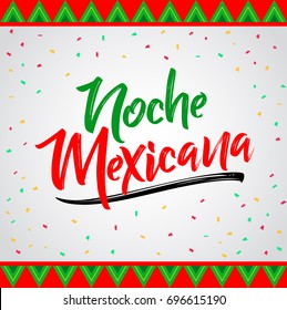 Noche mexicana, Mexican night spanish text, vector lettering celebration design