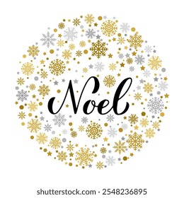 Noel calligraphy hand lettering with gold and silver snowflakes, stars and dots. Round sign. Winter holidays quote. Vector template for typography poster, banner, greeting card, etc