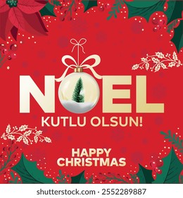 "Noel Kutlu Olsun. Feliz Natal."