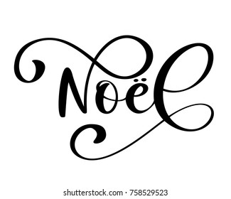 Noel Merry Christmas card template with greetings in french language. Fun brush ink typography for photo overlays t-shirt print flyer poster design cup.