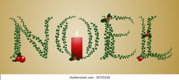 "Noel" spelled out with vector letters made of holly and ivy