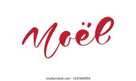 Noel vector calligraphic Christmas hand written text on french. Xmas holidays lettering for greeting card, poster, modern winter season postcard, brochure