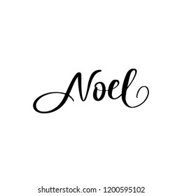 Noel - Vector hand drawn lettering phrases. Merry Christmas and Happy New Year 2019. Holidays quotes for photo overlays, greeting cards, posters.