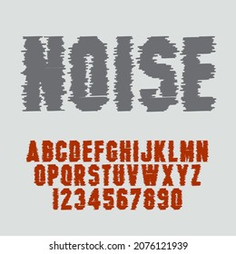 Noise font alphabet. vintage style, sanserif font. Vector illustration