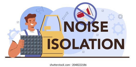 Noise isolation typographic header. Automobile sound insulation instalation in car workshop. Car repair service mechanic in uniform. Flat vector illustration.