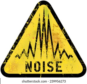 noise warning sign, grungy style, vector illustration