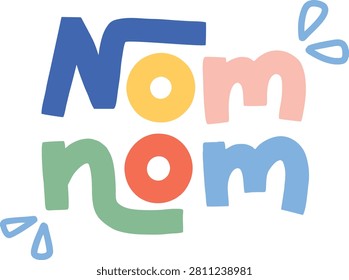 nom nom lettering font text playful style delicious food hand drawn
