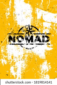 Nomad Adventures Sign Konzept. Outdoor Wilderness Survival Gear Illustration auf Grunge Hintergrund