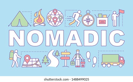 Nomadic word concepts banner. Moving from place to place. Living with no permanent residence. Presentation, website. Isolated lettering typography idea with linear icons. Vector outline illustration