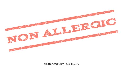 Non Allergic watermark stamp. Text tag between parallel lines with grunge design style. Rubber seal stamp with dirty texture. Vector salmon color ink imprint on a white background.