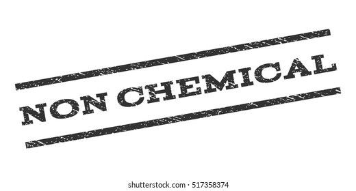 Non Chemical watermark stamp. Text caption between parallel lines with grunge design style. Rubber seal stamp with dust texture. Vector gray color ink imprint on a white background.