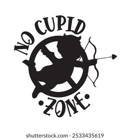 non cupid zone logo inspirational positive quotes, motivational, typography, lettering design