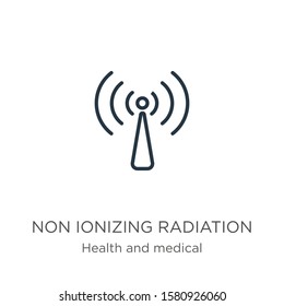 Non ionizing radiation icon. Thin linear non ionizing radiation outline icon isolated on white background from health and medical collection. Line vector sign, symbol for web and mobile