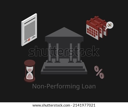 non performing loan or NPL is a sum of borrowed money whose scheduled payments have not been made by the debtor for a period of time