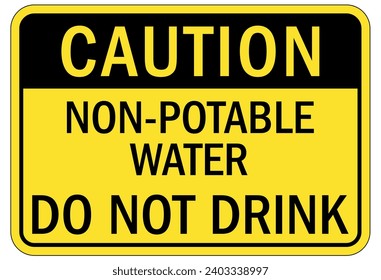 Non potable water warning sign and labels