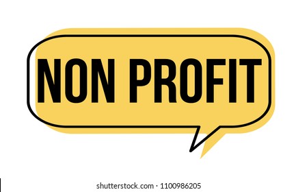 Non Profit Speech Bubble On White Background, Vector Illustration