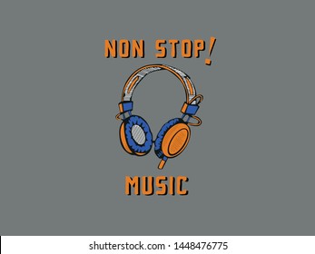 Non Stop Music Slogan, Headphone Illustration, Des,ign Vector.