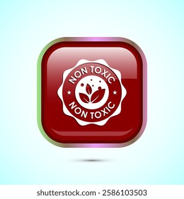 Non toxic icon design illustration. No harmful chemical sign. Red color square button design