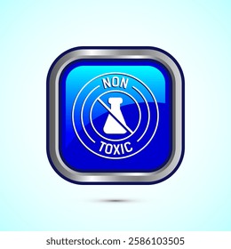 Non toxic icon design illustration. No harmful chemical sign. Blue color square button design