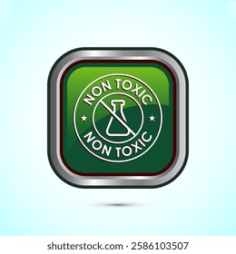 Non toxic icon design illustration. No harmful chemical sign. Green color square button design