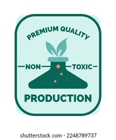 Non toxic production, premium quality and organic ingredients. Isolated icon with ecological leaf and substance. Label or emblem, promotional banner or logotype, vector in flat style illustration