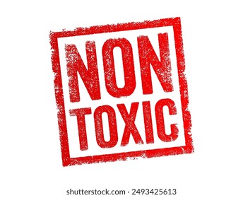 Non Toxic - refers to something that is not harmful or poisonous to living organisms, text concept stamp