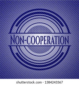 Non-cooperation badge with denim background. Vector Illustration. Detailed.