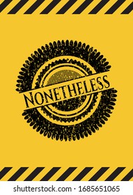 Nonetheless black grunge emblem inside yellow warning sign. Vector Illustration. Detailed.