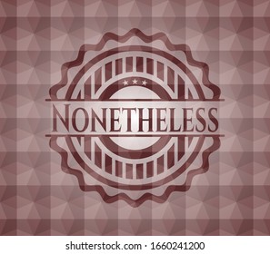 Nonetheless red seamless geometric emblem.