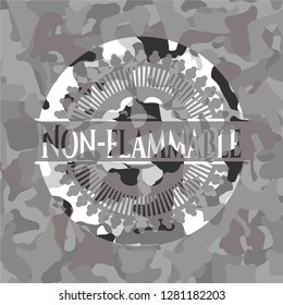 Non-flammable on grey camouflage texture