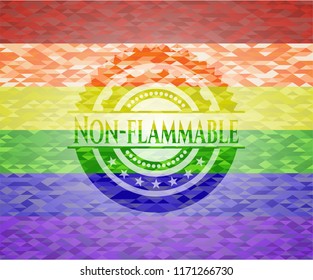 Non-flammable on mosaic background with the colors of the LGBT flag