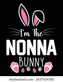 Ich bin The Nonna Bunny Happy Easter Day Shirt Print Vorlage Typografie Design für Ostertag Ostersonntag Kaninchen Vektor Hase Ei Illustration Kunst