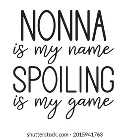 Nonna ist mein Name verdorben ist mein Spielhintergrund inspirierende positive Zitate, Motivation, Typografie, Schriftzeichen-Design