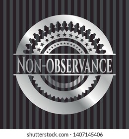 Non-observance silver badge. Vector Illustration. Mosaic.
