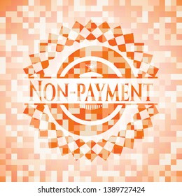 Non-payment abstract emblem, orange mosaic background