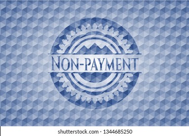 Non-payment blue emblem or badge with geometric pattern background.