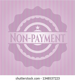 Non-payment realistic pink emblem